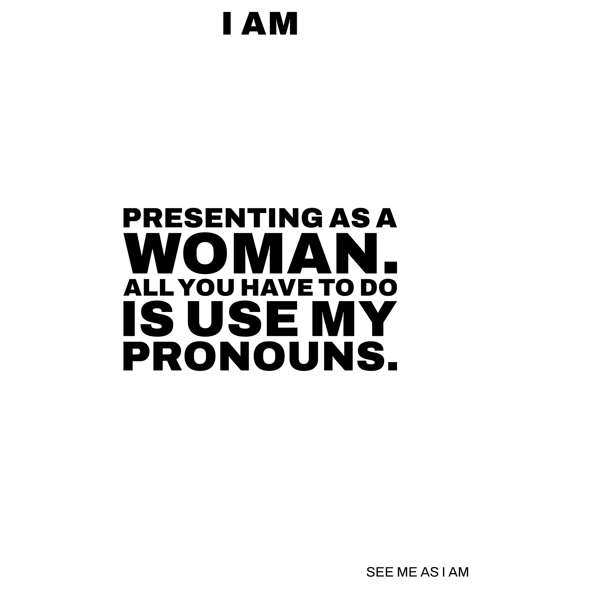 PRESENTING AS A WOMAN